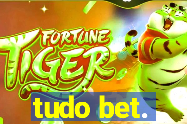 tudo bet.